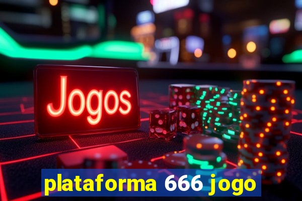 plataforma 666 jogo